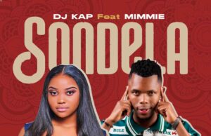 DJ Kap – Sondela Ft Mimmie DJ Kap - Sondela Ft Mimmie