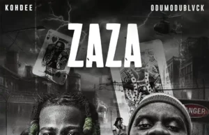 Kohdee – Zaza Ft. Odumodublvck