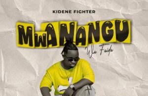 Kidene Fighter – Mwanangu Wa Faida