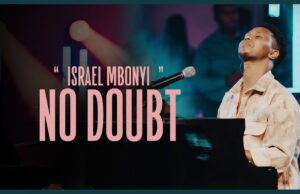 Israel Mbonyi – No Doubt Israel Mbonyi - No Doubt
