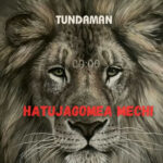 Tunda Man - Hatujagomea Mechi
