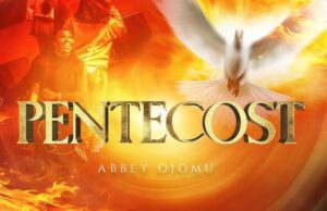 Abbey Ojomu – Pentecost