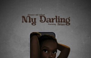 Adasco M2 M’Bad – My Darling Ft Stizo