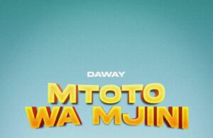 Daway – Mtoto Wa Mjini