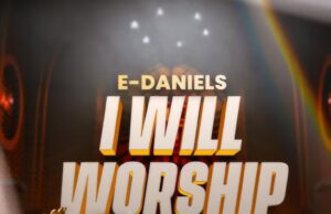 E-Daniels – I will worship (Afroworship)