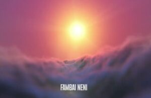 Jah Prayzah – Fambai Neni