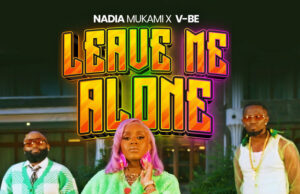 Nadia Mukami – Leave Me Alone Ft V-BE