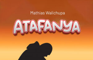 Mathias Walichupa – Atafanya