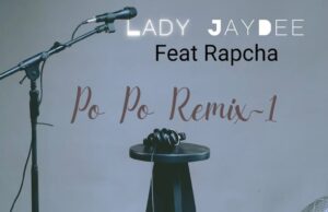 Lady Jaydee – Popo Remix (Hip Hop) Ft Rapcha