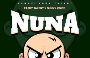 Rashy Talent – Singeli Minuno (Nuna) Ft Sunny Voice