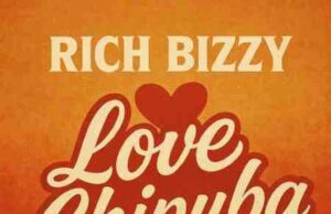 Rich Bizzy – Love Chipuba