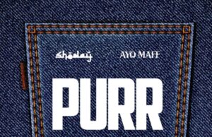 Shoday – Purr Ft Ayo Maff
