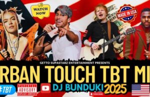 DJ Bunduki Urban Touch TBT Mix Ft Jason Derulo, Justin Bieber, Shaggy, Sia, Claydee, ED Sheeran, Carol G