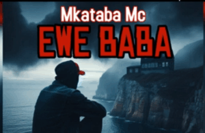 Mkataba Mc – Ewe Baba