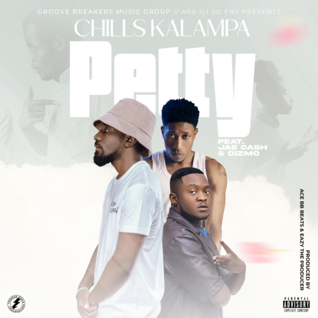 Chills-Kalampa-Ft-Jae-Cash-Dizmo-Petty-768x768