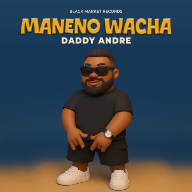 Daddy-Andre-Maneno-Wacha-768x768