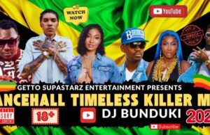 DJ Bunduki Dancehall Timeless Killer Mix Ft Vybz Kartel, Demarco, Spice, Shensea, Frankie Dee, Shaggy