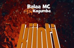 Balaa Mc – Kijoti Ft Kayumba