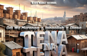 Odi Wa Muranga – Tena Na Tena Ft iPhoolish & Diaso
