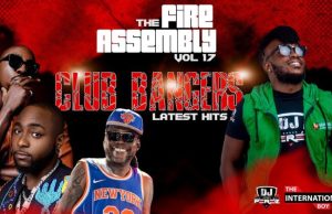 DJ PEREZ – The Fire Assembly 17, Club Banger Mix, Afrobeat, Kenya Hits, Dancehall, Bongo, Vybz
