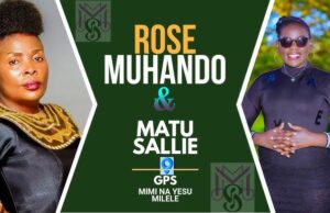 Rose Muhando – GPS Ft Matu Sallie