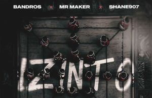 Bandros – Izinto Ft Shane907, Mr Maker, Ciniso & DJ Ale