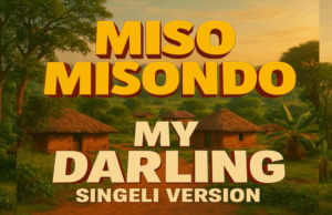Miso Misondo – My Darling