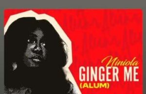 Niniola – Ginger Me (Alum)