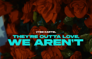 Vybz Kartel – They’re Outta Love, We Aren’t
