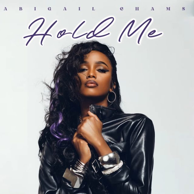 Abigail Chams - Hold Me