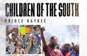 Prince Kaybee – Children Of The South
