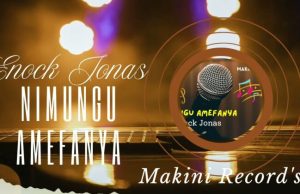 Enock Jonas – Ni Mungu Amefanya
