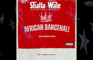 Shatta Wale – African Dancehall