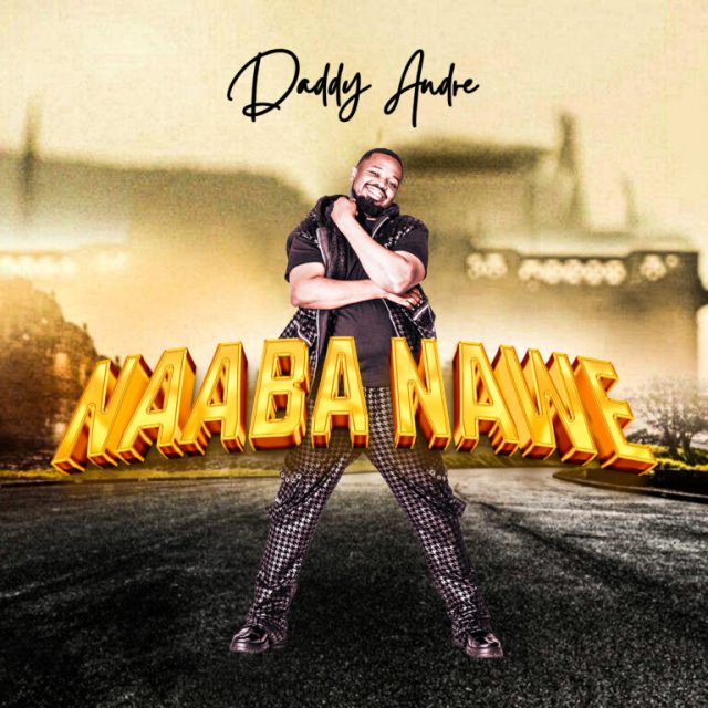 Daddy-Andre-Naaba-Nawe-768x768