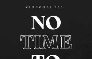 Viongozi 255 – No Time To Waste