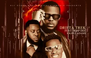 Drifta Trek Ft Slapdee & Kayz Adams – Mwine Filimu