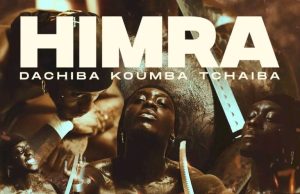 HIMRA – DACHIBA KOUMBA TCHAIBA