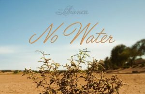 Libianca – No Water