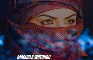 Machalii Watundu – Nyeupe Za Mashekhe
