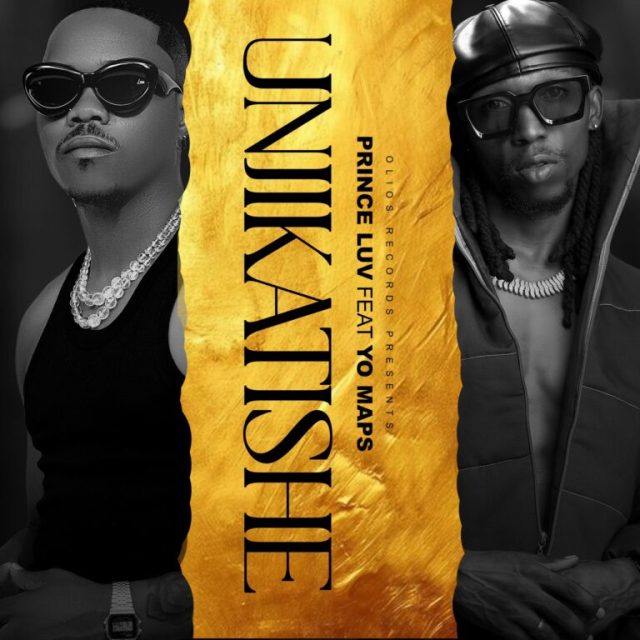 Prince-Luv-Ft-Yo-Maps-Unjikatishe-768x768