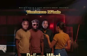 Vinchenzo Ft Blood Kid & B Quan Phamaika – Believe What you Want
