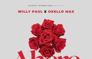 Willy Paul Ft Okello Max – Ahere