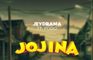 Jeydrama Ft Podo – Jojina