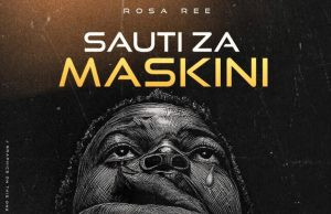 Rosa Ree – Sauti Za Maskini