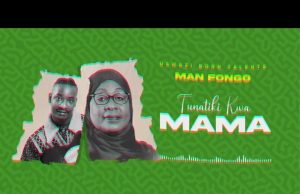 Man Fongo – Tunatiki kwa Mama