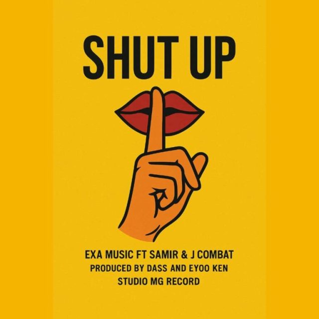 Exa-Music-Ft-Samiri-Jay-Combat-Shut-Up-768x768