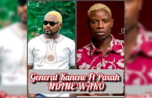 General Kanene Ft Paxah – NDINE WAKO