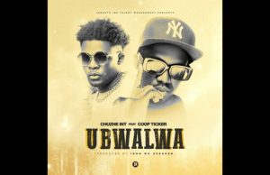 Chuzhe Int Ft Coop Ticker – Love Teh Saana (Ubwalwa)