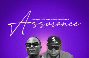 Masauti X Khaligraph Jones – Assurance