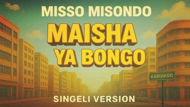 Misso-Misondo-Maisha-Ya-Bongo-Singeli-Version-747x420